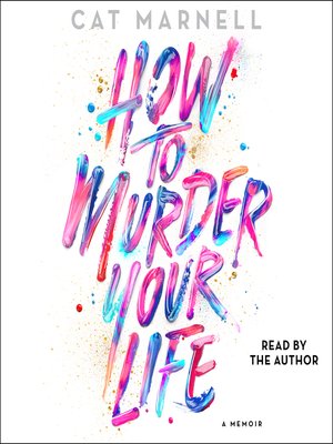 cover image of How to Murder Your Life